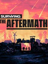 末日求生SurvivingtheAftermath最新版